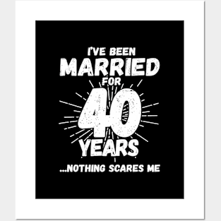 Married 40 Years 40Th Wedding Anniversary Posters and Art